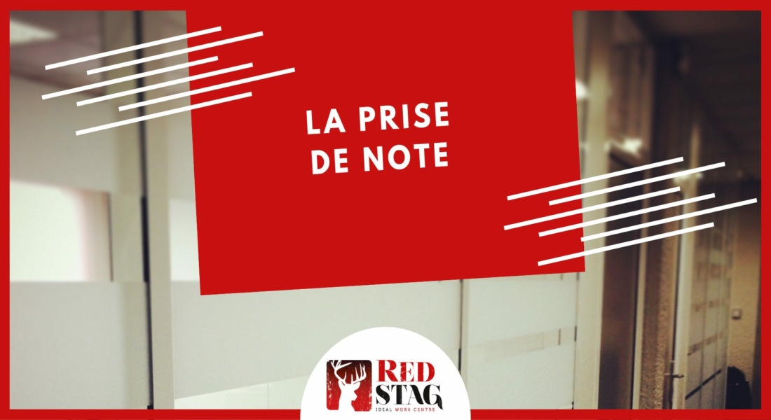 L’art de la Prise de Note : Maîtriser cette Compétence Clé au Travail